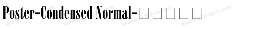 Poster-Condensed Normal字体转换